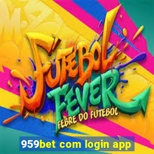 959bet com login app